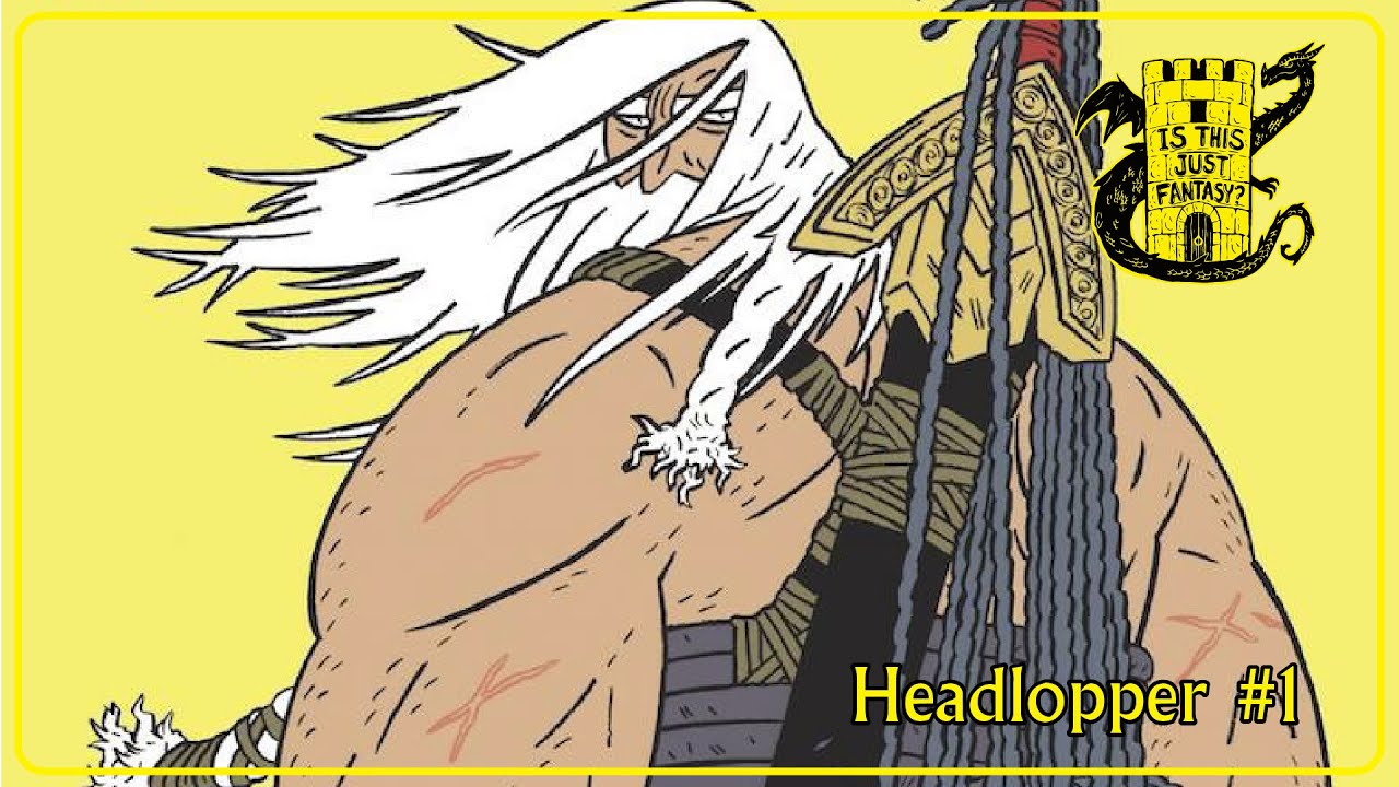 Is This Just Fantasy? -  Headlopper #1