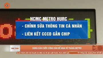 DÙNG CĂN CƯỚC CÔNG DÂN ĐỂ MUA VÉ THÁNG METRO | VTV5