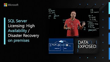 SQL Server Licensing: High Availability / Disaster Recovery on premises | Data Exposed