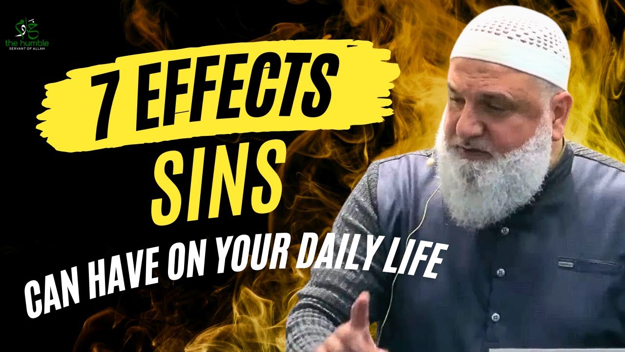 7 последствий грехов для вашей повседневной жизни (Устад Мохамад Бааджур)
