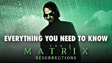 Everything You NEED to Know Before Watching The Matrix Resurrections | The Matrix Trilogy Recap