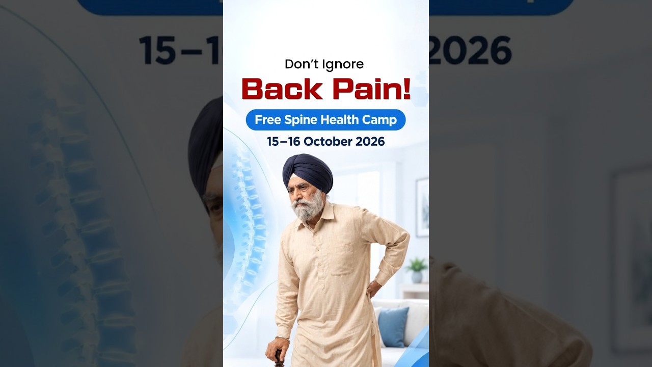 🦴 Spine Health Camp in Ludhiana | 15th & 16th October 2026 | Kalyan Hospital