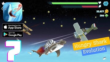 Hungry Shark Evolution Game Gameplay Walkthrough - Part 7 (iOS, Android)