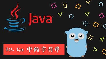 给 Java 程序员的 Go 私房菜 #10.  Go 中的字符串