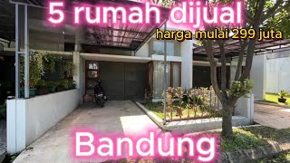 5 Rumah dijual harga mulai 299 Juta di Bandung