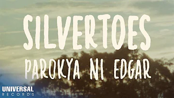 Parokya Ni Edgar - Silvertoes (Official Lyric Video)