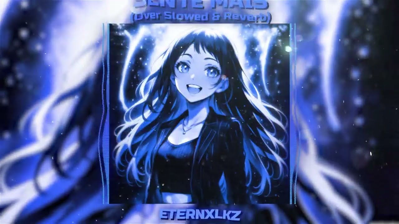 Eternxlkz - SENTE MAIS (Over Slowed & Reverb)