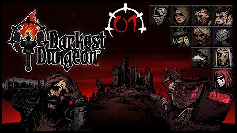 Darkest Dungeon ep 1 : Tutorial/Beginning Level