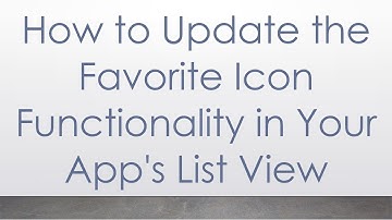 How to Update the Favorite Icon Functionality in Your App