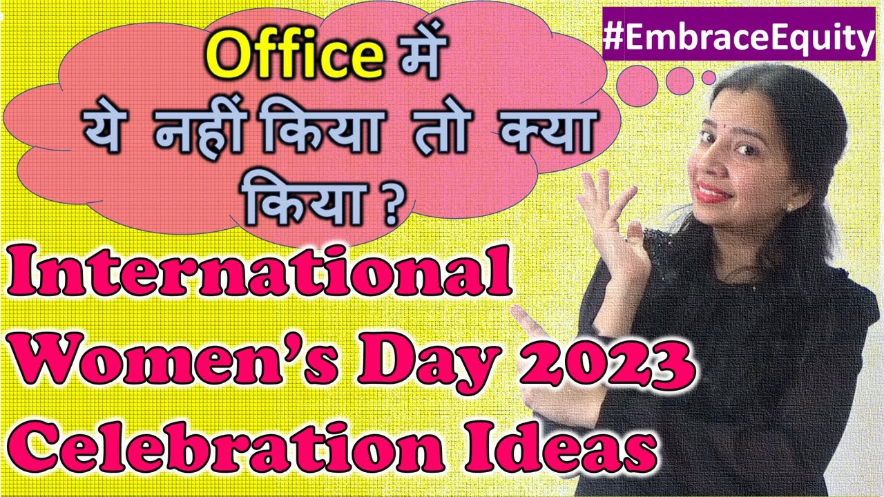 Ideas for International Women's Day How to Celebrate International