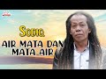 Sodiq - Air Mata Dan Mata Air (Official Music Video)