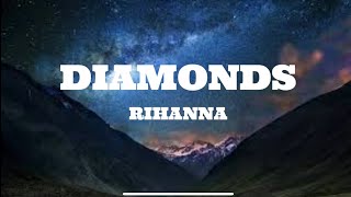 Rihanna - Diamonds (Lyrics)