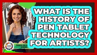 What Is The History Of Pen Tablet Technology For Artists? - Drawing And Painting Academy
