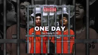 Kan Kaung - One Day Ft Kn Official Audio 