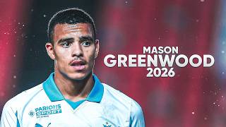 Mason Greenwood - Amazing Striker 2026 | Best Goals, Assists & Skills