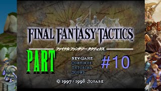 FF Tactics Blind Playthrough Part #10