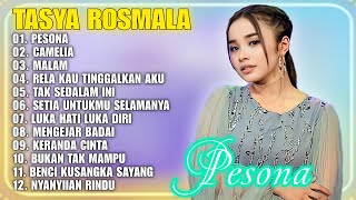 CAMELIA, PESONA, MALAM - TASYA ROSMALA TERBARU TERPOPULER FULL ALBUM ADELLA 2023