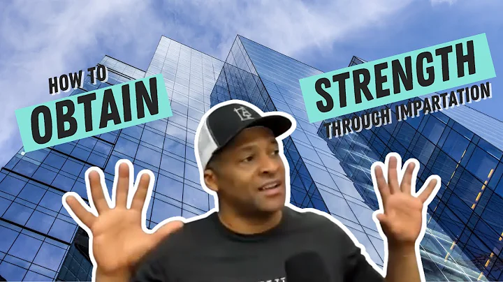 How to Obtain Strength Through Impartation! - Infl...