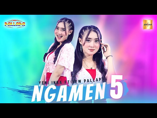 Yeni Inka ft New Pallapa - Ngamen 5 (Official Live Music) class=