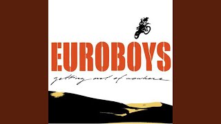 Video thumbnail of "Euroboys - Nice For A Change"