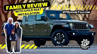 2025 Jeep Gladiator Rubicon X // Family Review with Child Seat Installation