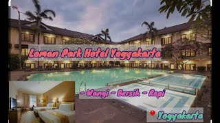 Loman Park Hotel Yogyakarta Family Staycation Recommended / Hotel Rekomendasi Jogjakarta