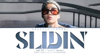 KAI 카이 - 'Slidin' (Color Coded Lyrics Han/Rom/Eng) | ShadowByYoongi