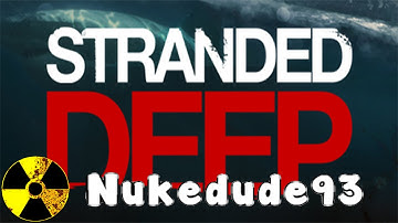 Stranded Deep Part 3 - Alpha 0.1 - "Shark Attack !!!" (Let
