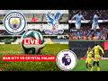 Man City Vs Crystal Palace Live Stream Premier League Football EPL Match Score Commentary Highlights 