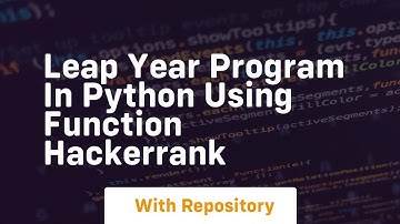 leap year program in python using function hackerrank