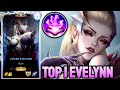 WILD RIFT EVELYNN - TOP 1 EVELYNN GAMEPLAY - CHALLENGER RANKED