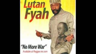 Lutan Fyah - No More War (Producer: Anthony Watt)