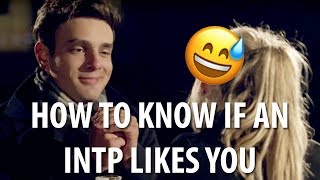 How to know if an INTP likes you | INTPs vs Relationships...