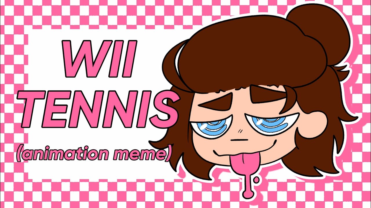 WII TENNIS || Animation Meme