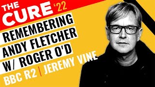 Remembering Andy Fletcher (Depeche Mode) w/ Roger O'Donnell (The Cure) 2022 🇬🇧 Jeremy Vine BBC R2