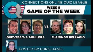 Connections Online Quiz League 🇺🇸 Season 11 Week 8 - Quiz-Team-a Aguilera v Flamingo Bellagio
