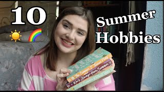 10 Summer Hobbies You HAVE TO Try! ☀