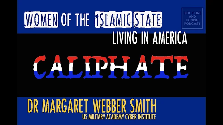 Women of the Caliphate in America  Dr. Margaret We...