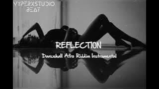[FREE] Dancehall Afro Riddim Instrumental 'REFLECTION' | Type Beat 2025