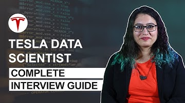 Guide to Tesla Data Scientist Interview Process, Questions and Tips
