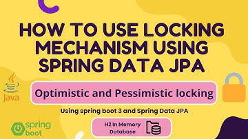 What is optimistic and pessimistic  LOCK | How to use this lock in spring boot 3 with example