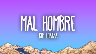 Kim Loaiza - Mal Hombre