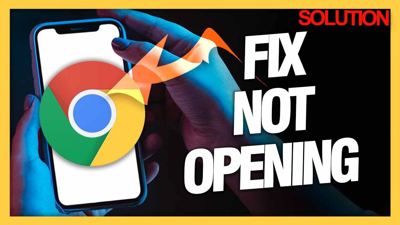 How to Fix Google Chrome App Not Opening Issue | Quick Solution