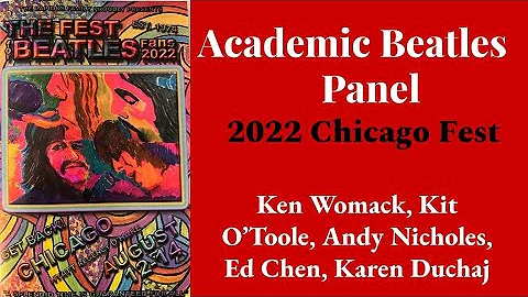 2022 Chicago Fest Academic Beatles Panel Discussion