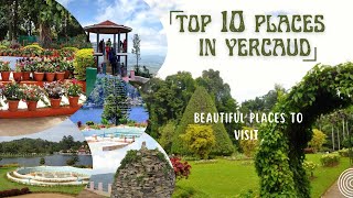 Top 10 tourist places in yercaud | nature | adventure | entertainment
