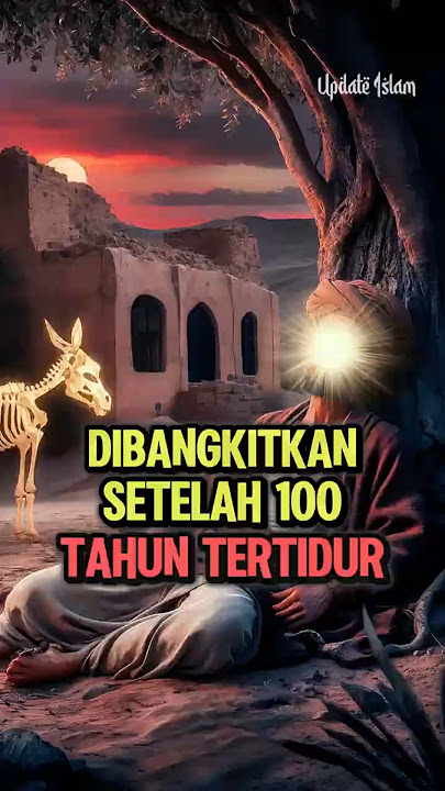 BANGUN SETELAH 100 TAHUN TIDUR | KISAH NABI UZAIR