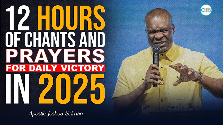 [NON STOP] 12 HOURS OF VICTORIOUS PRAYERS IN 2025 - APOSTLE JOSHUA SELMAN | PROPHETIC CHANTS 2025