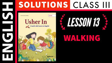 Walking Lesson 13 Class III | USHER IN | Solutions | Question And Answers