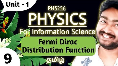 Fermi Dirac Distribution Function in Tamil Unit 1 Physics for Information Science PH3256