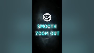 CAPCUT SMOOTH ZOOM OUT TUTORIAL | NEW SMOOTH ZOOM OUT EFFECT #capcuttutorial
